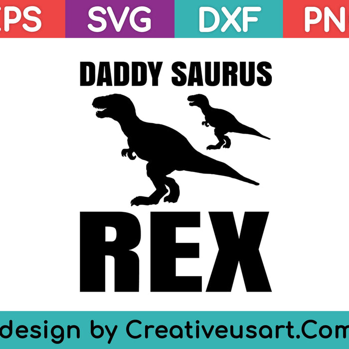 Daddysaurus Rex Camiseta SVG PNG Cortar archivos imprimibles