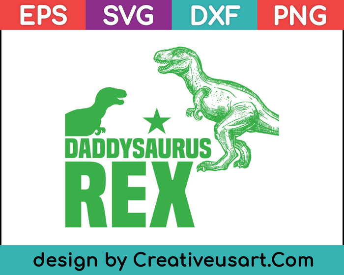 Daddysaurus Rex T-Shirt SVG PNG Cutting Printable Files