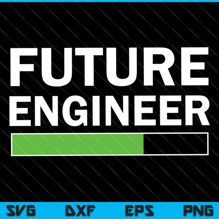 Futuro ingeniero barra de carga Cool Graduación SVG PNG Cortar archivos imprimibles