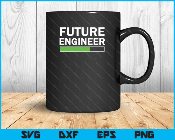 Future Engineer Loading Bar Cool Graduation SVG PNG Cutting Printable Files