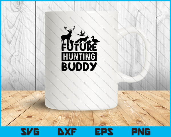 Future Hunting Buddy SVG PNG cortando archivos imprimibles