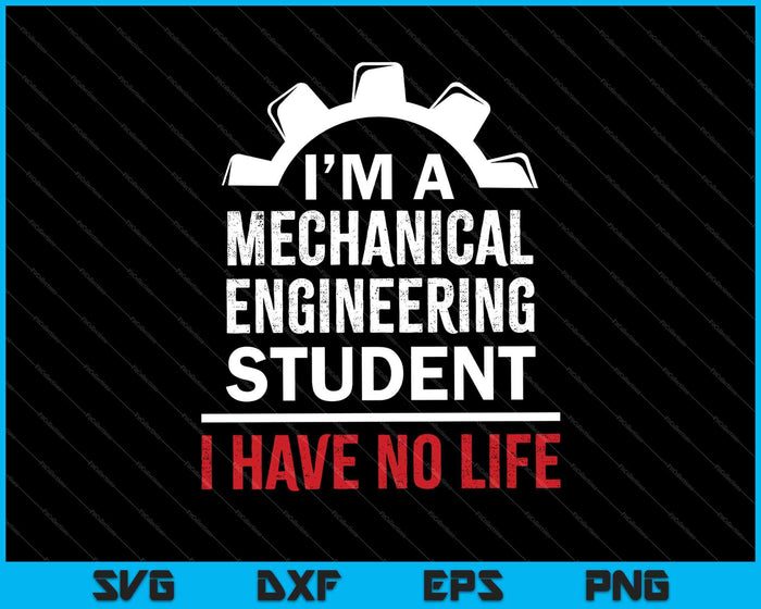 Future Mechanical Engineer Design Gift Engineering Student SVG PNG Cutting Printable Files