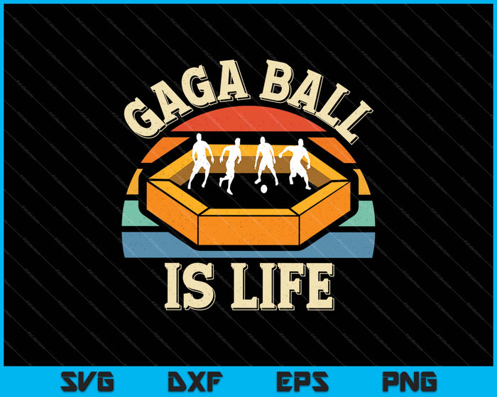 Gaga Ball es vida SVG PNG cortando archivos imprimibles