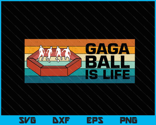 Gaga Ball es vida SVG PNG cortando archivos imprimibles