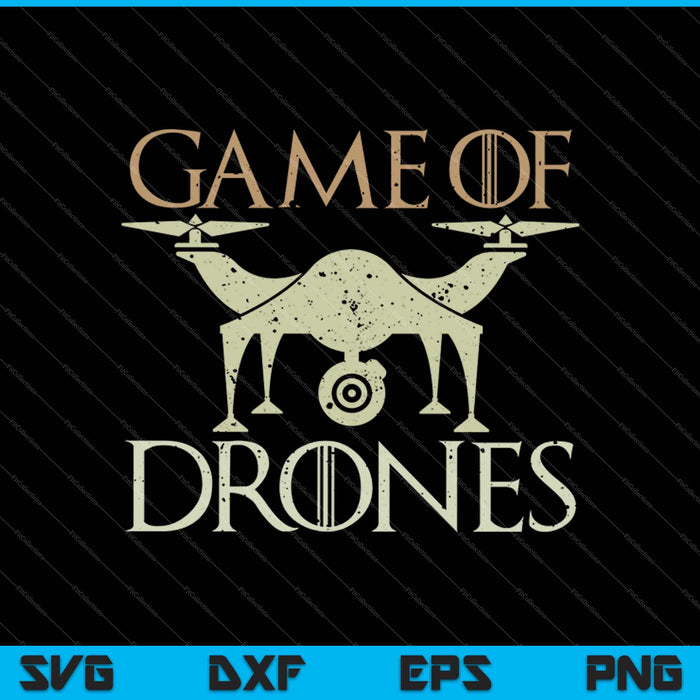 Game of Drones SVG PNG Cutting Printable Files