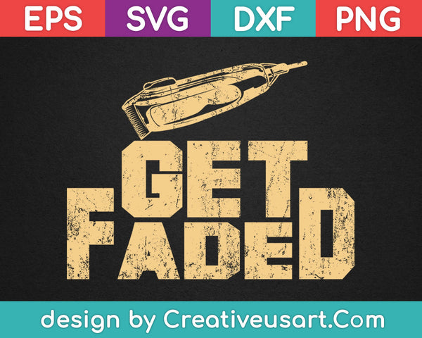 Get Faded SVG PNG Cutting Printable Files