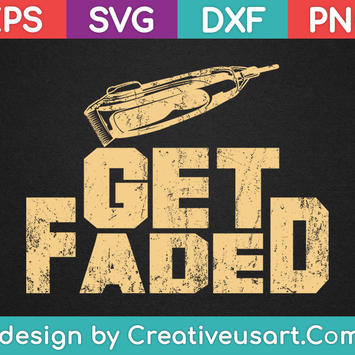 Get Faded SVG PNG Cutting Printable Files
