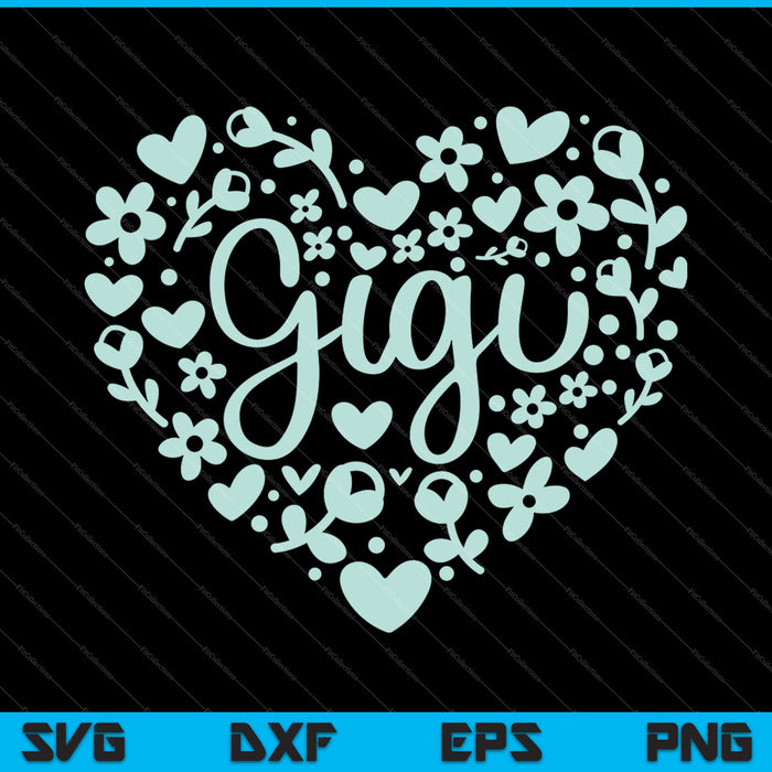 Gigi Heart Happy Mother's Day Love Mom SVG PNG Snijden afdrukbare bestanden