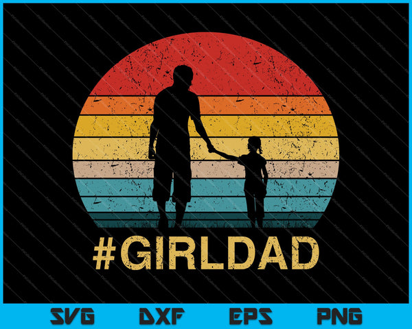 #Girldad Girl Dad Father of Daughters SVG PNG Cutting Printable Files