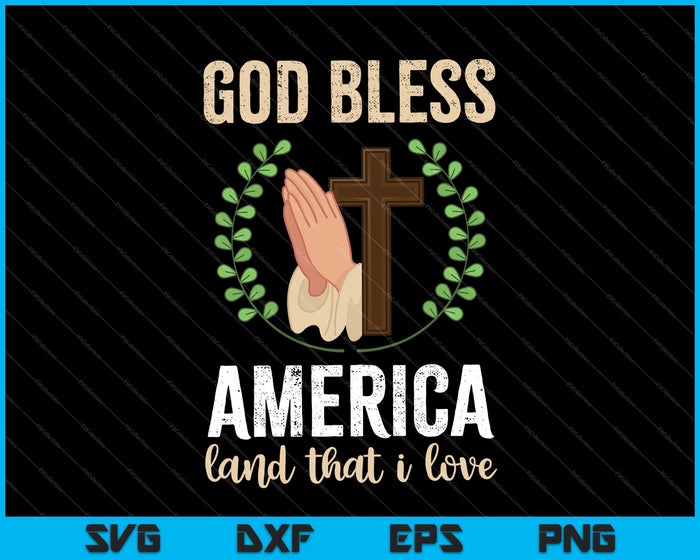 Dios bendiga a América Tierra que amo SVG PNG Cortando archivos imprimibles