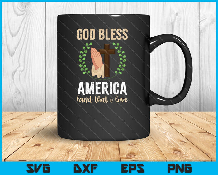 God Bless America Land That I Love SVG PNG Cutting Printable Files