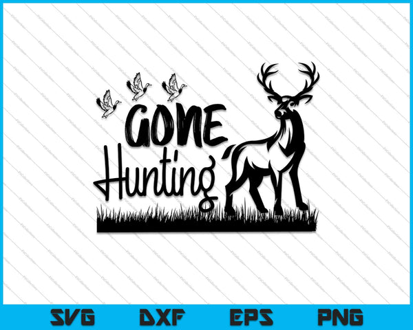 Gone Hunting SVG PNG Cutting Printable Files