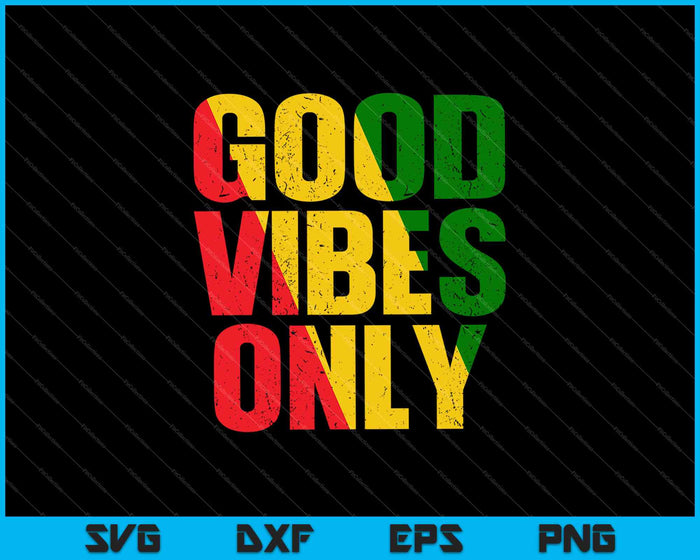 Good Vibes Alleen Rasta Reggae Roots SVG PNG Snijden afdrukbare bestanden
