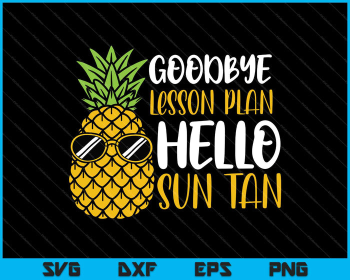 Goodbye lesson plan hello Sun Tan SVG PNG Cutting Printable Files