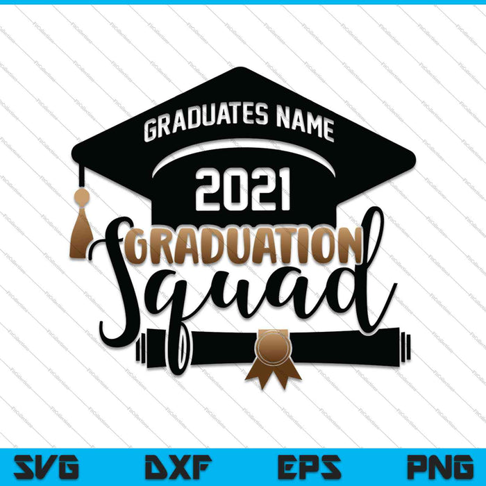 Graduación Senior Class of 2021 Squad SVG PNG Cortando archivos imprimibles