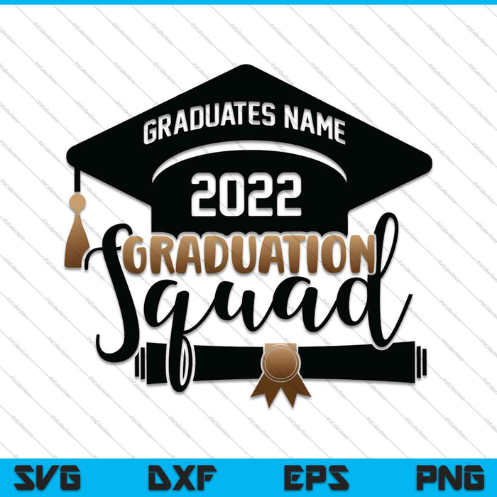 Graduación Senior Class of 2022 Squad SVG PNG Cortando archivos imprimibles