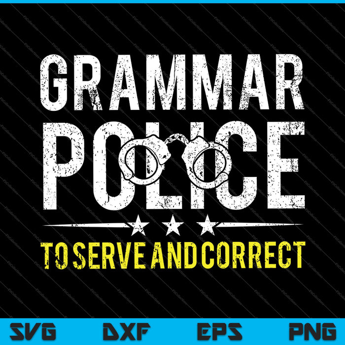 Grammar Police to Serve and Correct SVG PNG Cutting Printable Files