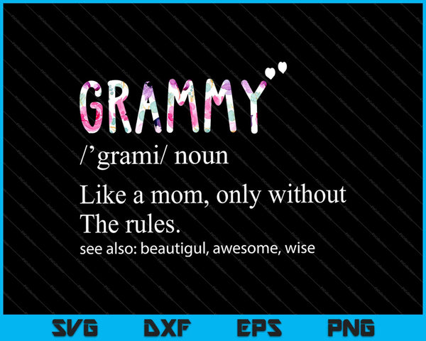 Grammy definitie als een moeder zonder regels SVG PNG snijden afdrukbare bestanden 