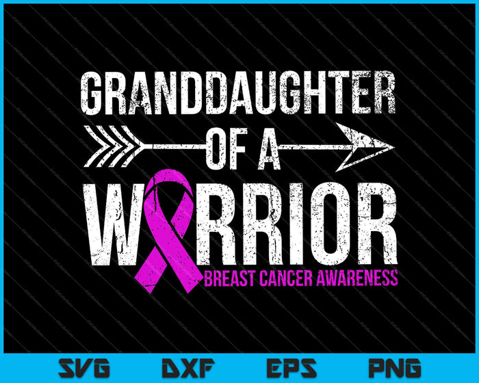 Granddaughter of Warrior Pink Ribbon Breast Cancer Awareness SVG PNG Cutting Printable Files