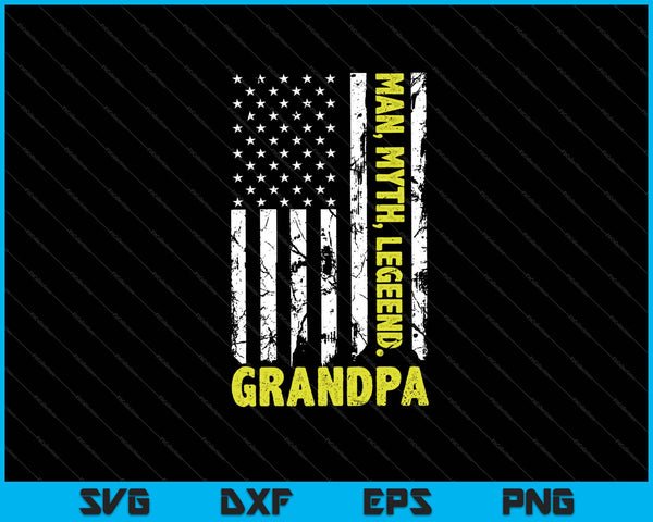 Grandpa Man Myth Legend American flag Svg Cutting Printable Files