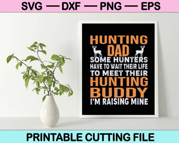 Cazando papá Algunos cazadores SVG PNG Cortando archivos imprimibles