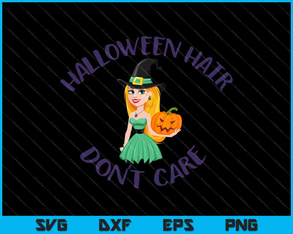 Halloween haar maakt het niet uit SVG PNG snijden afdrukbare bestanden