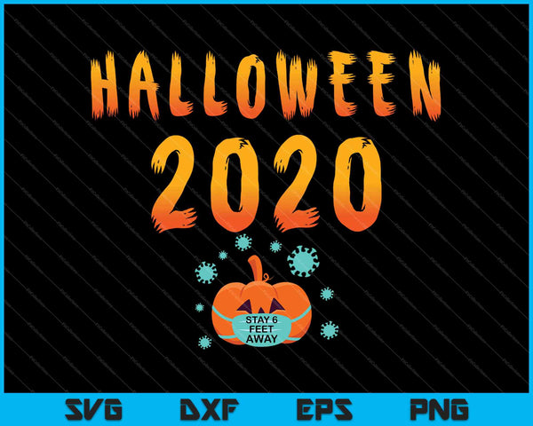 Máscara facial de calabaza de Halloween Quédese 6 pies Cuarentena divertida 2020 SVG PNG Cortando archivos imprimibles