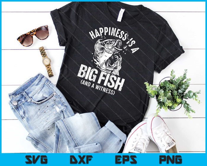 Happiness is A Big Fish And A Witness Svg Cutting Printable Files