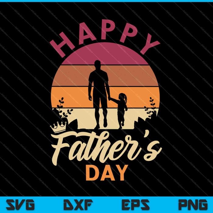 Happy Father's Day SVG PNG Cutting Printable Files