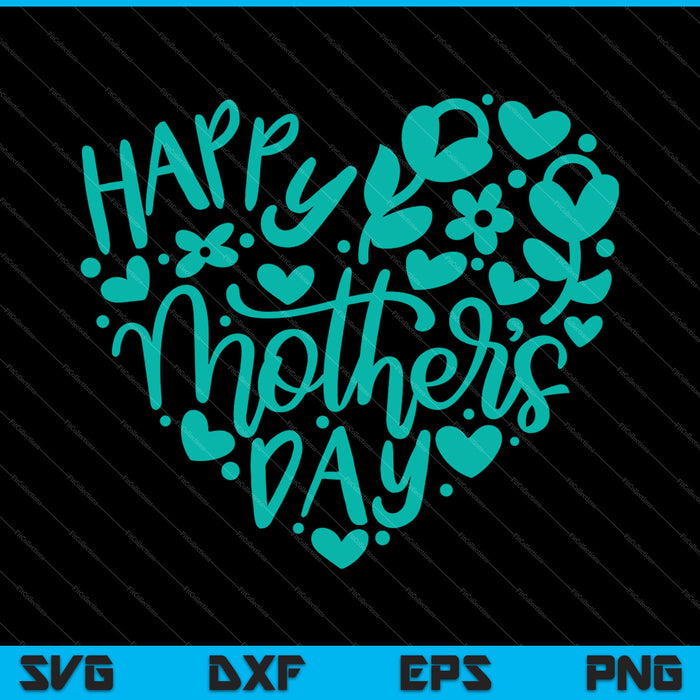 Feliz Día de la Madre Corazón Amor Mamá SVG PNG Cortando Archivos Imprimibles