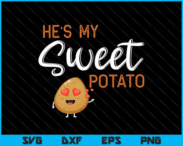 Hij is mijn zoete aardappel I Yam Thanksgiving Valentijnsdag SVG PNG snijden afdrukbare bestanden
