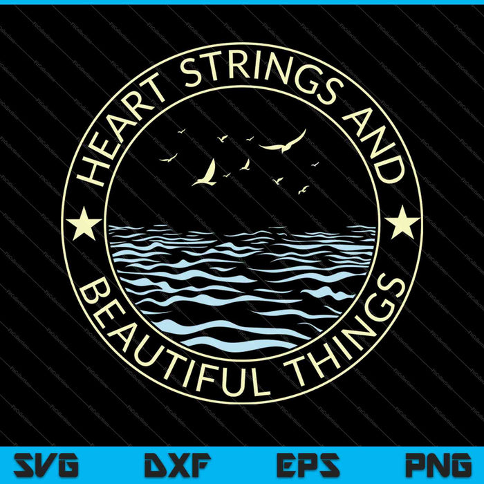 Heart Strings and Beautiful Things SVG PNG Cutting Printable Files