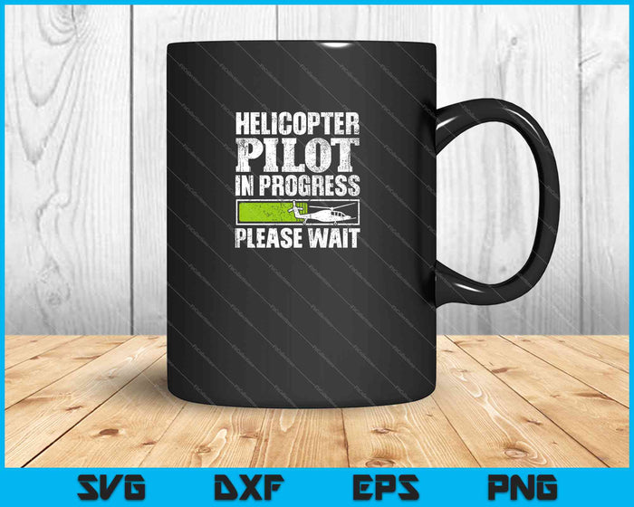 Piloto de helicóptero en progreso por favor espere SVG PNG cortando archivos imprimibles