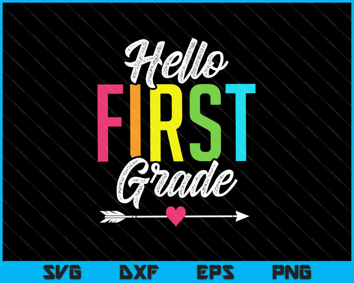 Hello 1st First Grade SVG PNG Cutting Printable Files