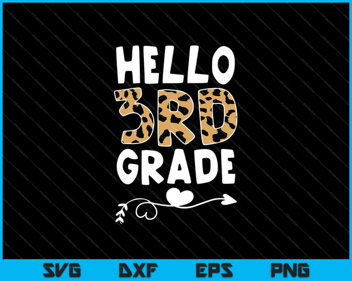 Hello 3rd Grade Leopard SVG PNG Cutting Printable Files