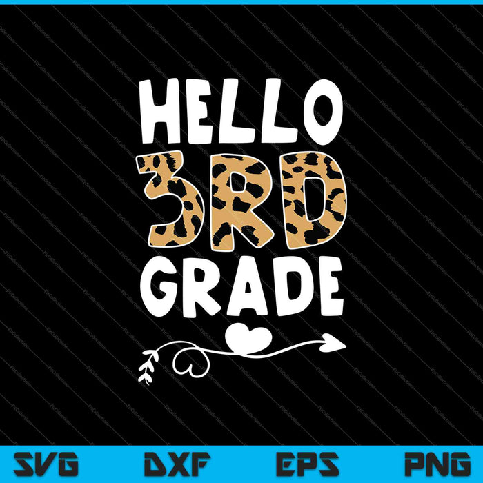 Hello 3rd Grade Leopard SVG PNG Cutting Printable Files