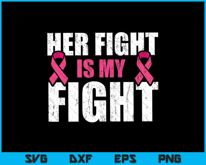 Su lucha es mi lucha contra el cáncer de mama Cinta rosa SVG PNG Cortando archivos imprimibles