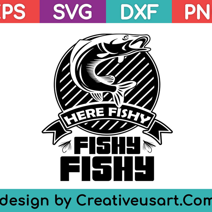 Aquí Fishy Fishy Fishy SVG PNG Cortando archivos imprimibles