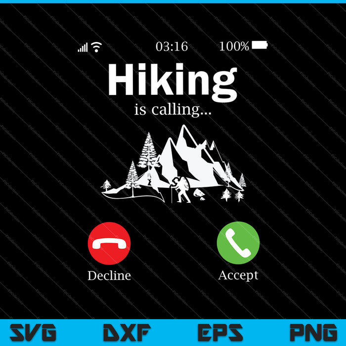 Hiking is calling SVG PNG Cutting Printable Files