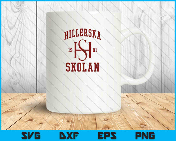 Hillerska SKOLAN 1901 SVG PNG Cutting Printable Files