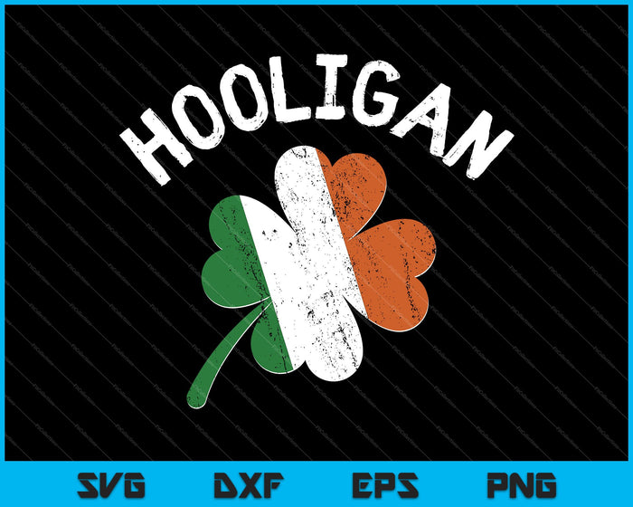 Hooligan St Patrick's Day SVG PNG Cortar archivos imprimibles