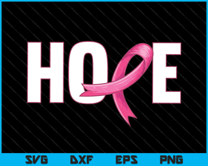 Hope Breast Cancer Awareness SVG PNG Cutting Printable Files
