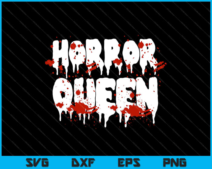 Horror Queen Movies Fan Halloween Costume Girls SVG PNG Cutting Printable Files