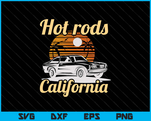 Hot Rods Californië SVG PNG snijden afdrukbare bestanden