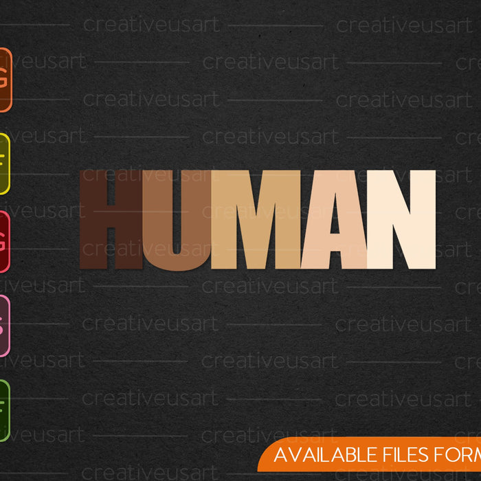 Human Anti-Racist SVG PNG Cutting Printable Files