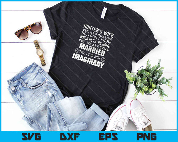 Hunter's Wife Yes He's Hunting No I Don't Know When SVG PNG Cutting Printable Files - on a t-shirt