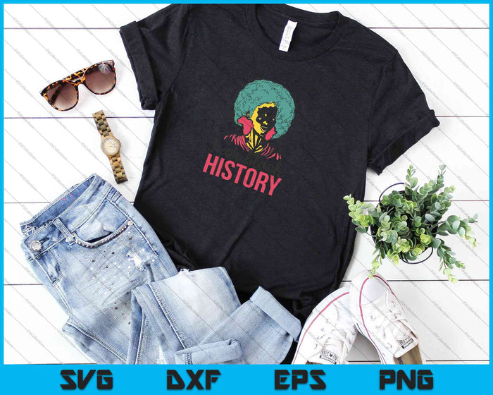 Ik ben zwarte geschiedenis trots zwarte meisje geschiedenis SVG PNG snijden afdrukbare bestanden