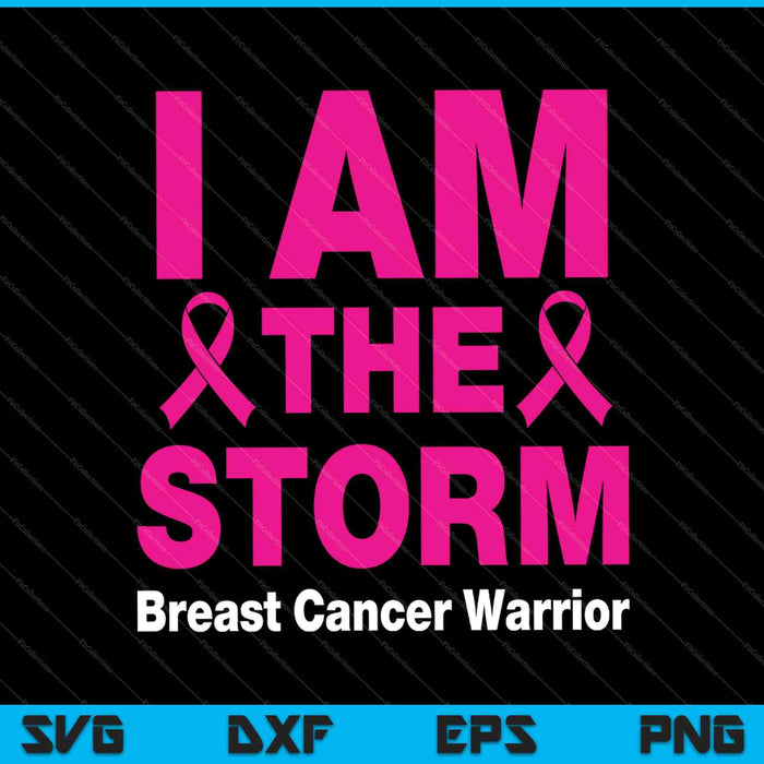 Soy la tormenta sobreviviente de cáncer de mama GUERRERO SVG PNG cortando archivos imprimibles
