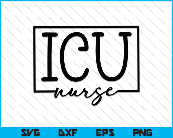 ICU Nurse SVG PNG Cutting Printable Files
