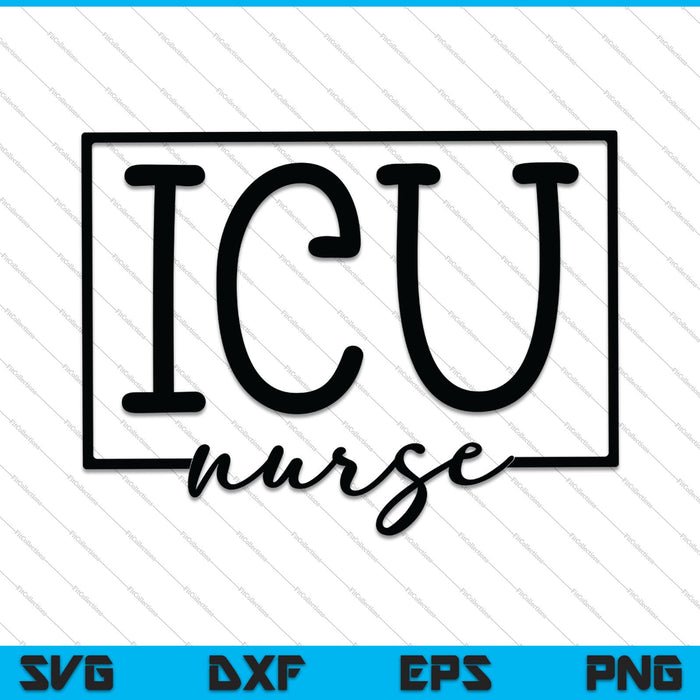 ICU Nurse SVG PNG Cutting Printable Files